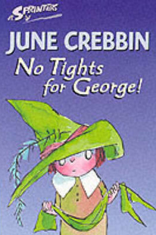 Cover of No Tights For George!