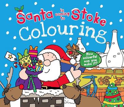 Book cover for Santa is Coming to Stoke Colouring Book