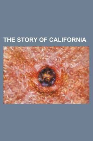 Cover of The Story of California