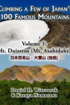 Book cover for Climbing a Few of Japan's 100 Famous Mountains - Volume 1