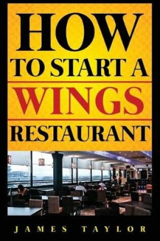 Cover of How to Start a Wings Restaurant