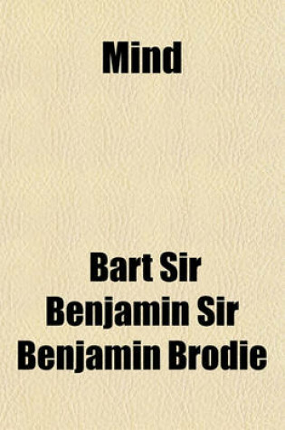 Cover of Mind & Matter; Or, Physiological Inquiries. in a Series of Essays, Intended to Illustrate the Mutual Relations of the Physical Organization & the Ment