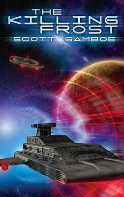 The Killing Frost by Scott Gamboe