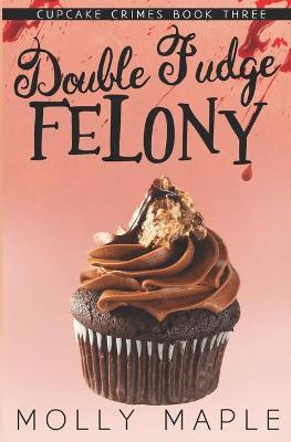 Book cover for Double Fudge Felony