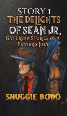 Book cover for Story 1: The Delights of Sean Jr.