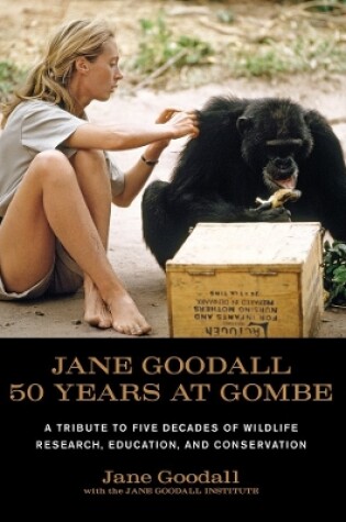 Cover of Jane Goodall: 50 Years at Gombe