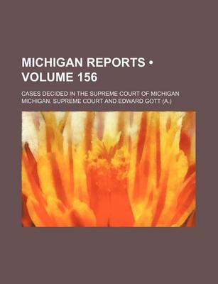 Book cover for Michigan Reports (Volume 156); Cases Decided in the Supreme Court of Michigan