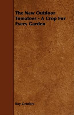 Book cover for The New Outdoor Tomatoes - A Crop For Every Garden