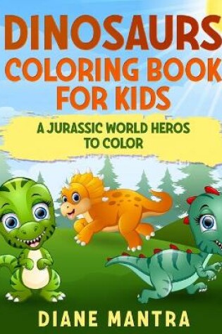 Cover of Dinosaurs coloring book for kids