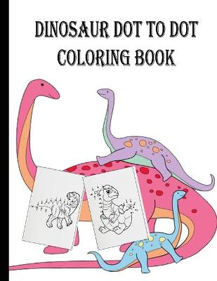 Book cover for dinosaur dot to dot coloring book