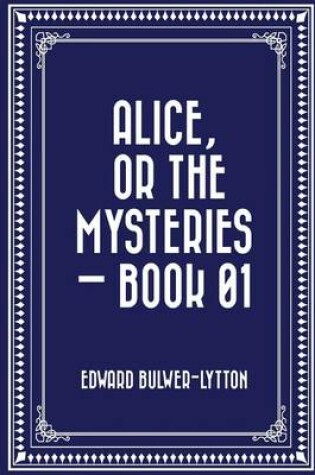 Cover of Alice, or the Mysteries - Book 01