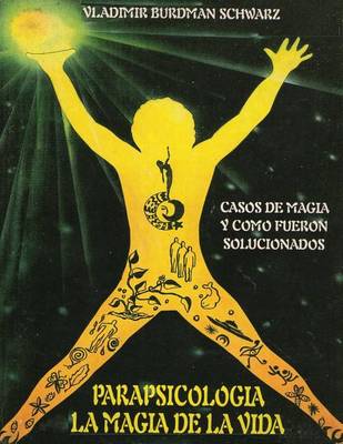 Book cover for Parapsicologia La Magia de la Vida