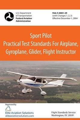 Book cover for Sport Pilot Practical Test Standards for Airplane, Gyroplane, Glider, Flight Instructor Faa-S-8081-29