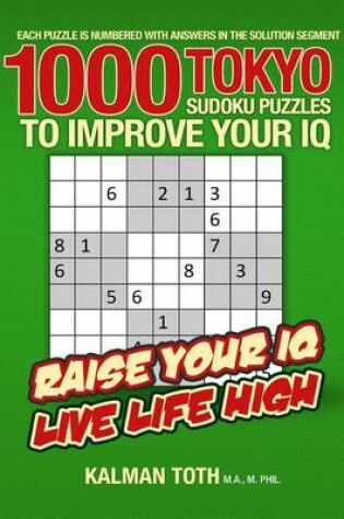 Cover of 1000 Tokyo Sudoku Puzzles to Improve Your IQ