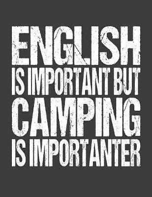 Book cover for English Is Important But Camping Is Importanter