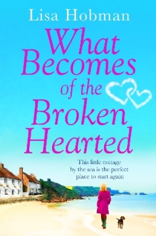 Cover of What Becomes of the Broken Hearted