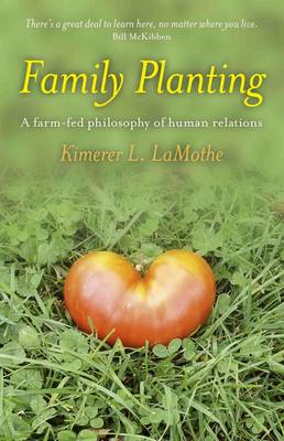 Cover of Family Planting - A farm-fed philosophy of human relations