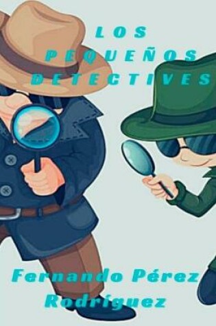 Cover of Los pequeños detectives