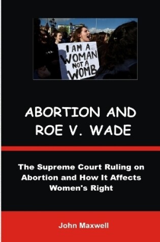 Cover of Arbortion and Roe V. Wade