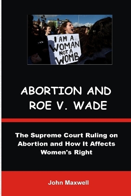 Book cover for Arbortion and Roe V. Wade