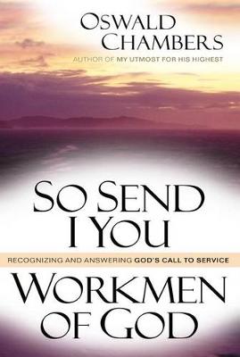 Book cover for So Send I You ; Workmen of God