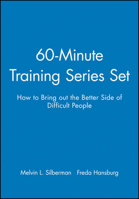 Book cover for 60-Minute Training Series Set: How to Bring out the Better Side of Difficult People