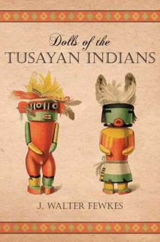 Cover of Dolls of the Tusayan Indians