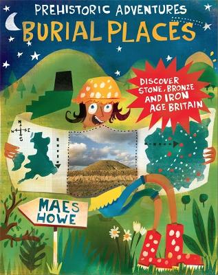 Cover of Prehistoric Adventures: Burial Places