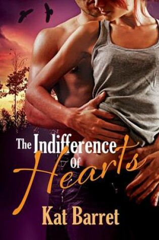 Cover of The Indifference of Hearts