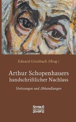 Book cover for Arthur Schopenhauers handschriftlicher Nachlass
