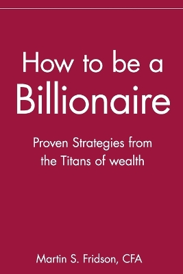 Book cover for How to be a Billionaire