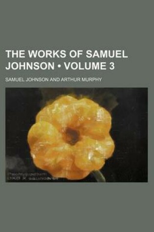 Cover of The Works of Samuel Johnson (Volume 3 )