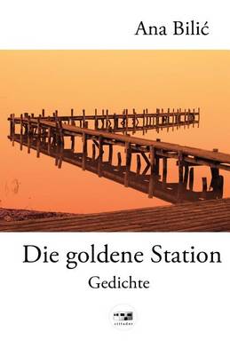 Book cover for Die Goldene Station