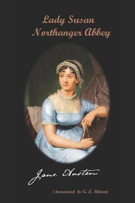 Book cover for Lady Susan / Northanger Abbey (Annotated).