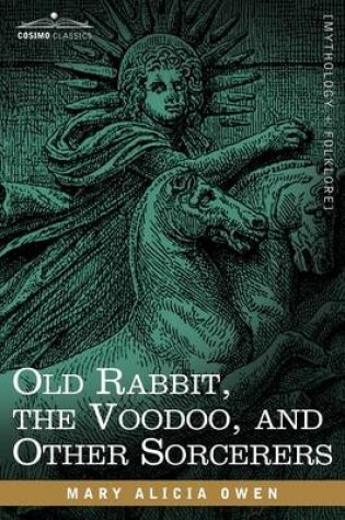 Cover of Old Rabbit, the Voodoo, and Other Sorcerers