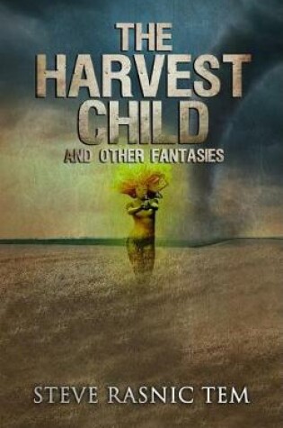 Cover of The Harvest Child and Other Fantasies