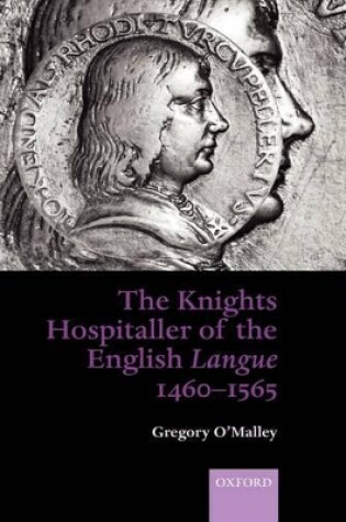 Cover of The Knights Hospitaller of the English Langue 1460-1565