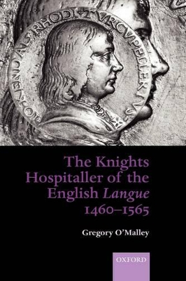 Book cover for The Knights Hospitaller of the English Langue 1460-1565