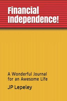 Book cover for Financial Independence!