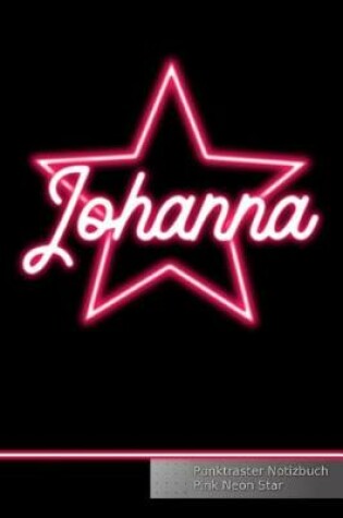 Cover of Johanna Punktraster Notizbuch Pink Neon Star