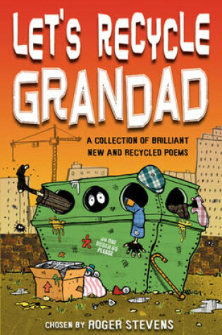 Cover of Let's Recycle Grandad and Other Brilliant New Poems