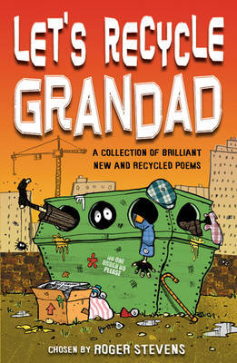 Book cover for Let's Recycle Grandad and Other Brilliant New Poems