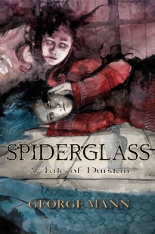 Cover of Spiderglass: A Tale of Durstan