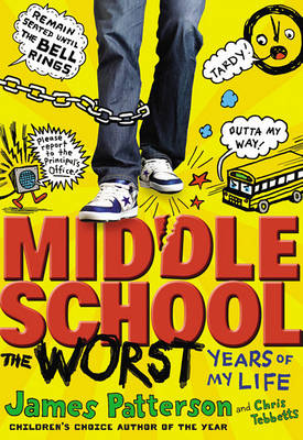 Cover of Middle School, The Worst Years of My Life