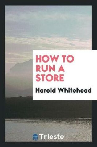 Cover of How to Run a Store