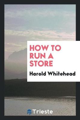 Book cover for How to Run a Store