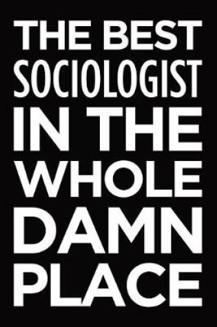 Cover of The best sociologist in the whole damn place