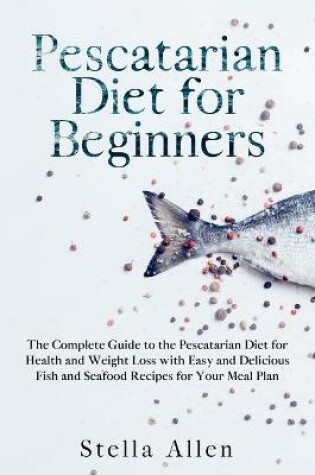 Cover of Pescatarian Diet for Beginners