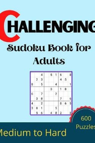 Cover of Challenging Sudoku Book for Adults