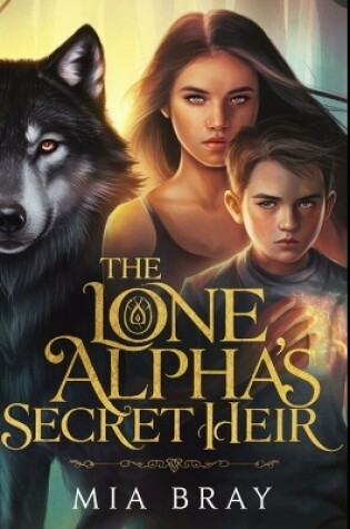 Cover of The Lone Alpha's Secret Heir